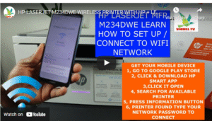 HOW TO CONNECT HP M234DWE PRINTER TO WIRELESS NETWORK.