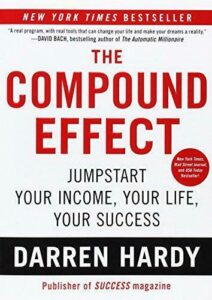 THE COMPOUND EFFECT (HOW TO JUMPSTART YOUR INCOME, LIFE, SUCCESS)